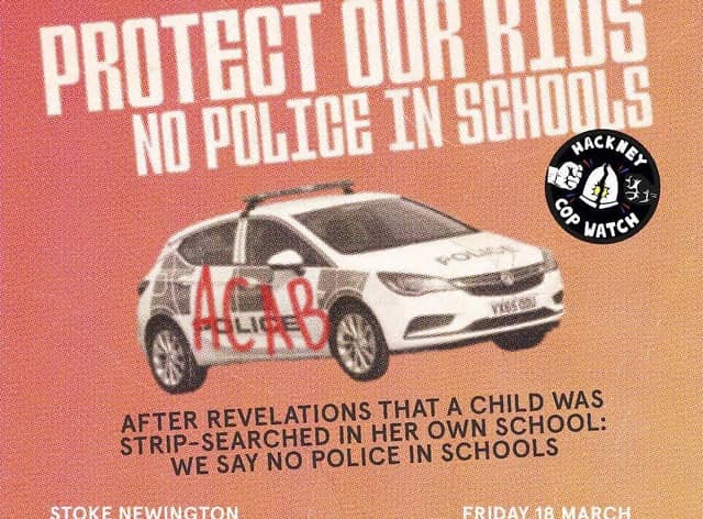 Hackney Cop Watch are staging a protest against police in schools on Friday. Photo: Twitter