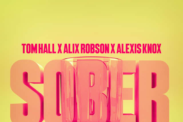 DJ Alexis Knox, Tom Hall and singer Alix Robinson released Sober on June 10 (Pic: Streamline)