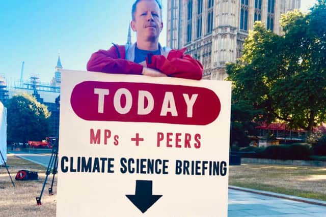 The climate briefing was possible because of Angus Rose’s hunger strike
