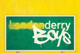 From teenage rebellion to radicalisation, Derry Boys explores how identity is shaped - and warped - by history