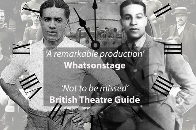 Our Little Hour - the hit musical based on the life of the late, great Walter Tull