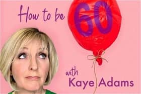 There isn't much that scares Kaye Adams. National TV? Controlling a panel of Loose Women? Easy. Live Radio phone-in show? Like falling off a log. Approaching 60 though...WAAAHHHHH!!! That's terrifying!! However, with the help of her filter-free friend Karen, some well known guests and most importantly, YOU, she might just learn... How To Be 60. Kaye Adams: How To Be 60 Live! is on at the Oran Mor at 7pm on Tuesday, March 21.