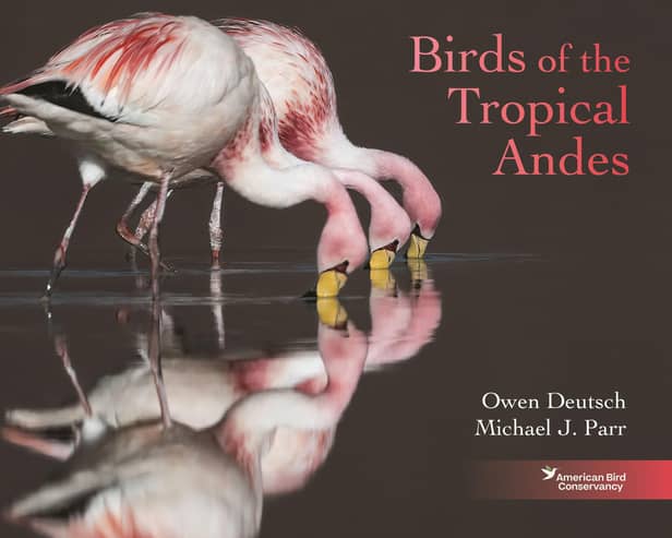 Birds of the Tropical Andes by Owen Deutsch & Michael J Parr, published by Princeton University Press